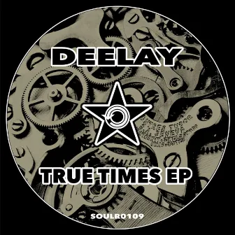 True Times EP by Deelay