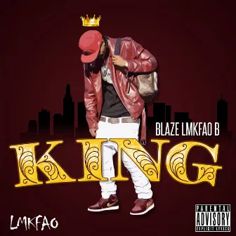 King by Blaze Lmkfao B