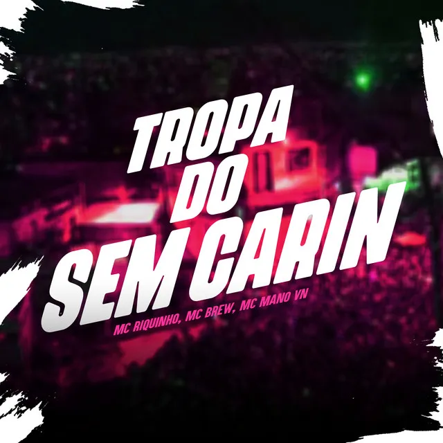 Tropa do Sem Carin