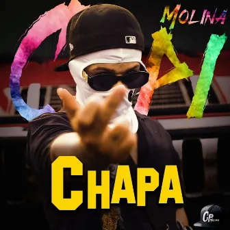 Chapa by Copi Molina