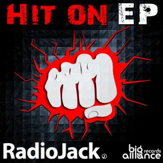 Hit On EP by Radio Jack