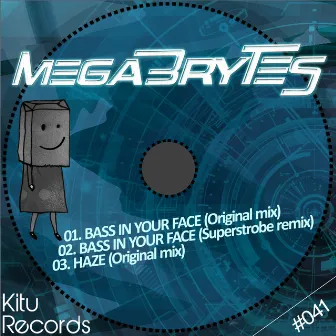 Bass in Your Face by Megabrytes