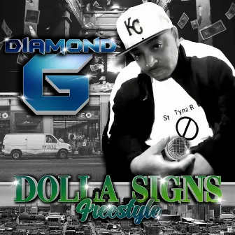 Dolla Signs Freestyle by Diamond G