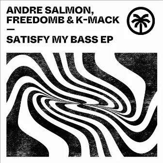 Satisfy My Bass EP by K-Mack