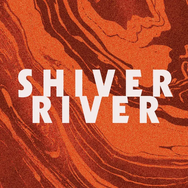 Shiver River