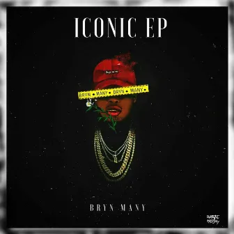 Iconic Ep by Bryn Many