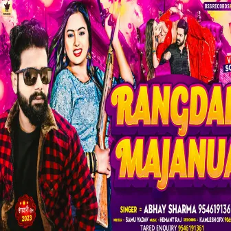 Rangdar Majanua (Bhojpuri Song) by Abhay Sharma