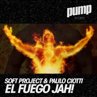 El Fuego Jah! by Soft Project