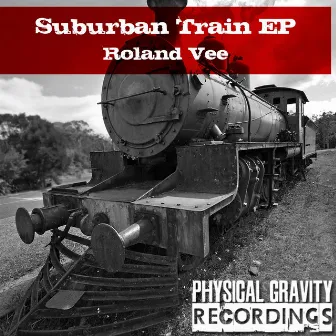 Suburban Train - EP by Roland Vee