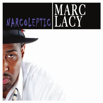 Narcoleptic by Marc Lacy