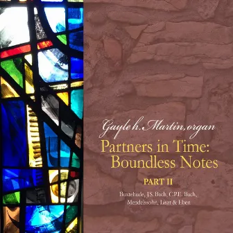 Partners in Time, Pt. 2: Boundless Notes by Gayle h. Martin