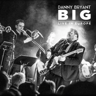 Big by Danny Bryant