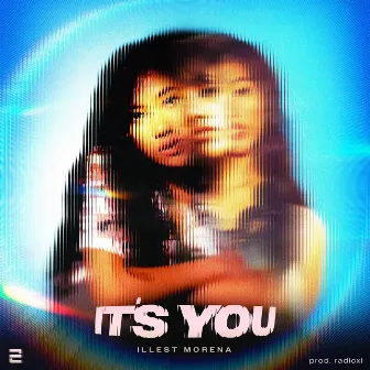 It's You by Illest Morena