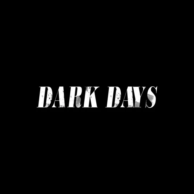 Dark Days