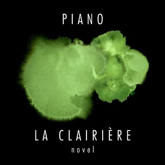 La Clairière by Piano Novel