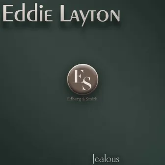 Jealous by Eddie Layton