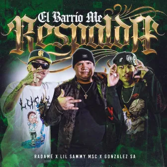 El Barrio Me Respalda by Lil Samy Msc