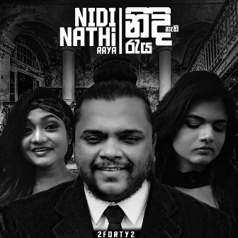 Nidi Nathi Raya by 2forty2