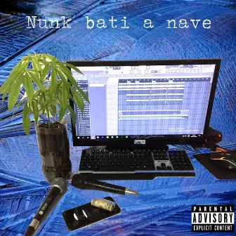 Nunk Bati a Nave by Gantes MC