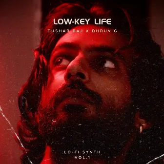 LOW-KEY LIFE by Tushar Raj