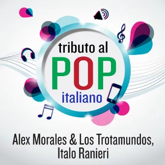 Tributo al pop italiano by Alex Morales & Los Trotamundos