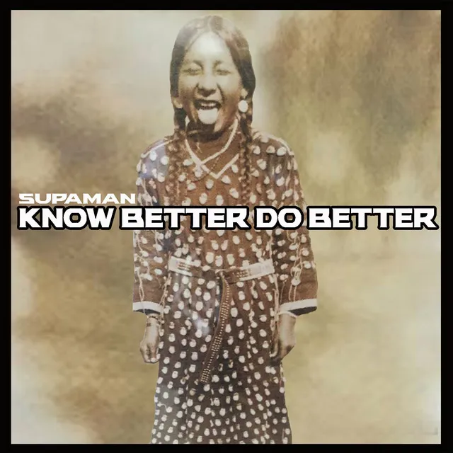 Know Better Do Better