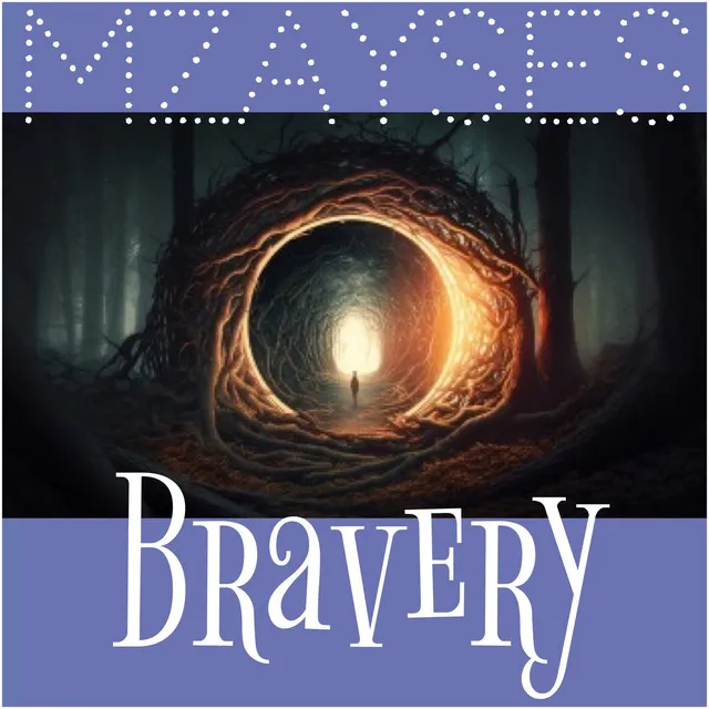 Bravery