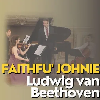 25 Scottish Songs Op. 108 No. 20 Faithfu' Johnie by Denis Flueraș