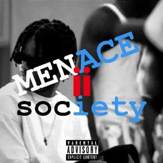 Menace 2 Society by Shxxta