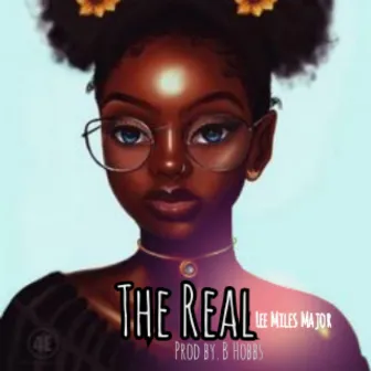 The Real by Lee Miles Major