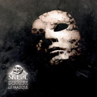 Derrière le masque by Skeul