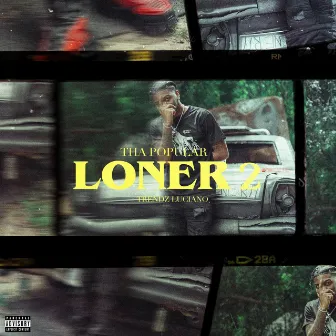 Tha Popular Loner 2 by Trendz Luciano