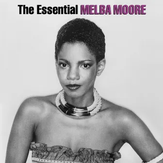 The Essential Melba Moore by Melba Moore