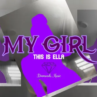 My Girl (Audio Official) by This Is Ella