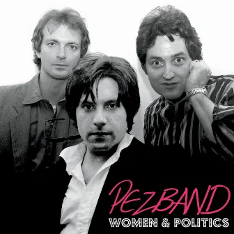 Women & Politics by Pez Band