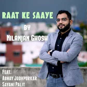 Raat Ke Saaye by Nilanjan Ghosh