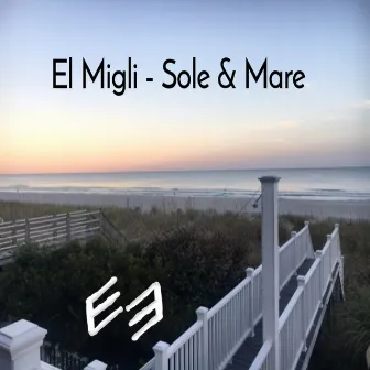 Sole & Mare by El Migli