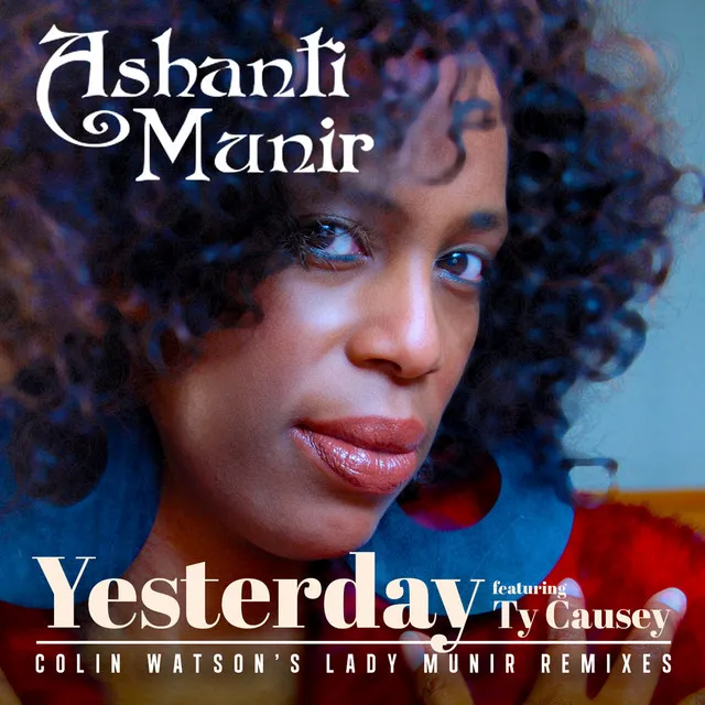 Yesterday (Colin Watson's Lady Munir Remixes)