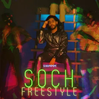 Soch Freestyle by Shimmm