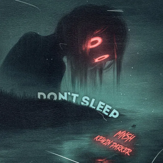 Don't Sleep