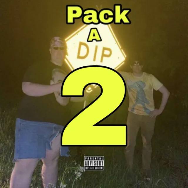 Pack A Dip 2