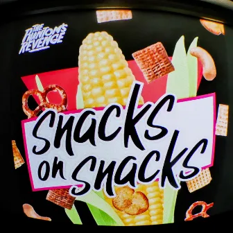 snacks on snacks by The Phantom's Revenge