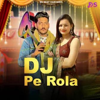 Dj Pe Rola by Krishan Madha