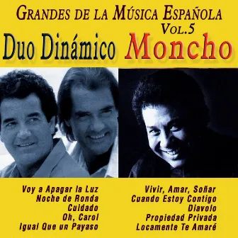 Grandes de la Música Española Vol. 5 by Duo Dinamico