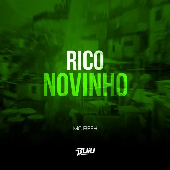 Rico Novinho by Mc Beeh JP