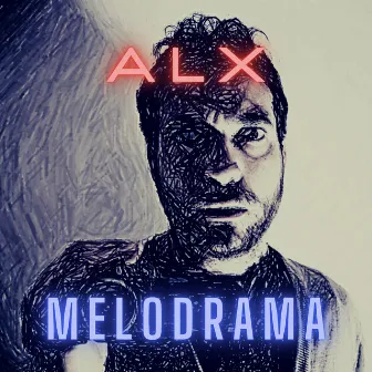 Melodrama by ALX