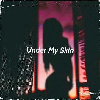 Under My Skin by Delex_Music