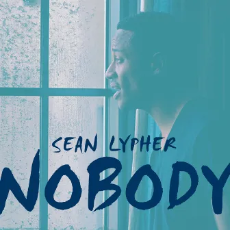 Nobody by Sean Lypher