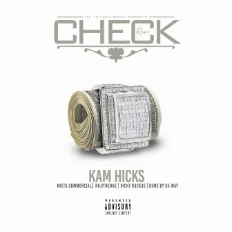 Check (Remix) [feat. Mista Commercial, Dune By Da Way, RAJITHEONE & Ricky Ruckus] by Kam Hicks