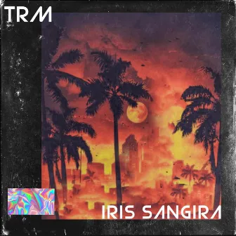 IRIS SANGRIA by TRM